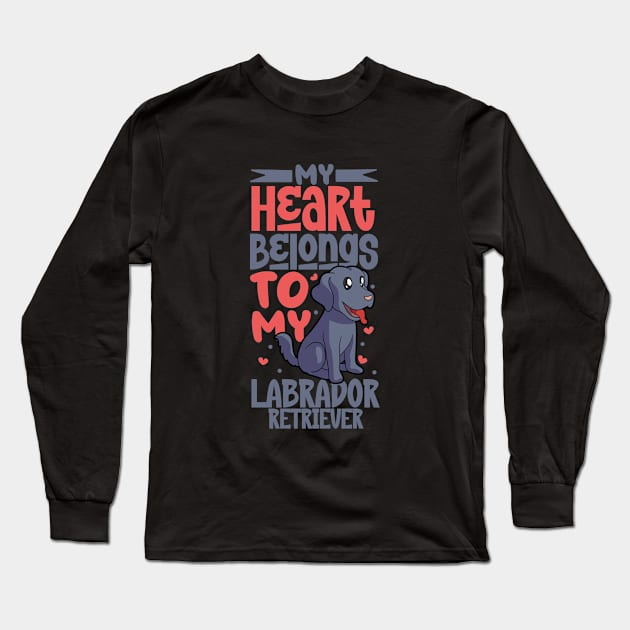 My heart belongs to my Labrador Retriever Long Sleeve T-Shirt by Modern Medieval Design